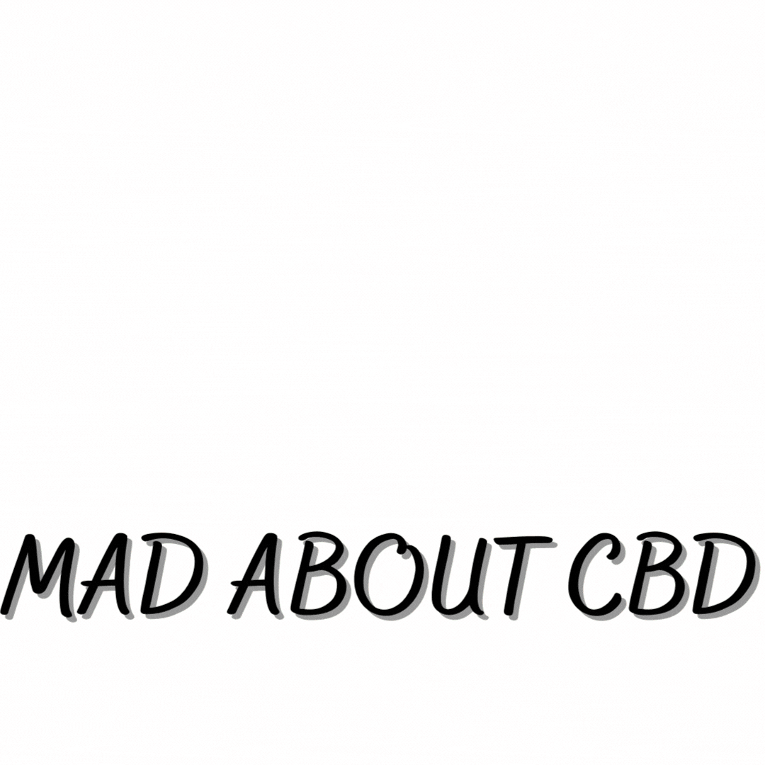 Mad About CBD